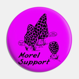 Morel Support! Pin