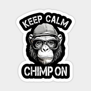 Funny Keep Calm And Chimp On Distressed Font Design Magnet