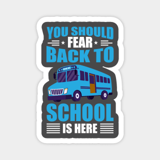 Fear the back to school season Magnet