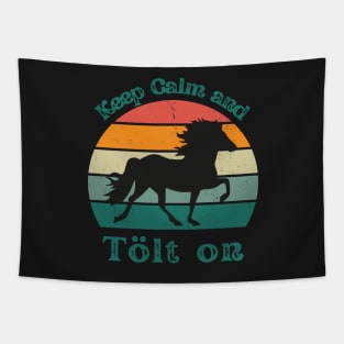 Keep calm and tölt on Tapestry