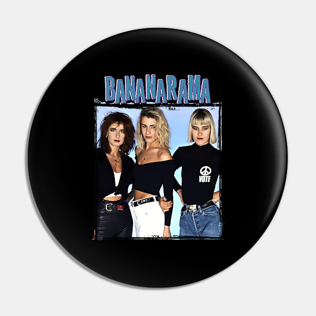 Bananarama Band Pin by keng-dela