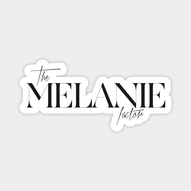 The Melanie Factor Magnet by TheXFactor