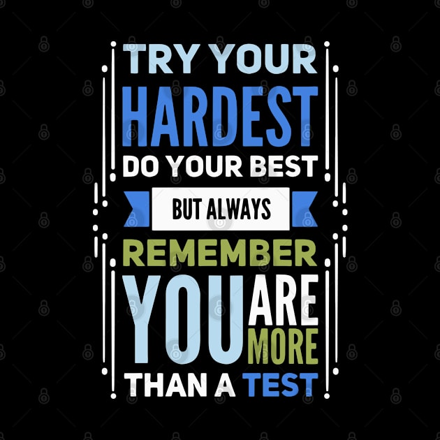 Testing Teacher Exam Test Day - Try Your Hardest by Fresan