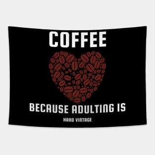 Coffee Because Adulting Is Hard Vintage Tapestry