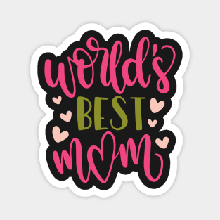 World's Best Mom - Mothers Day Gift Magnet