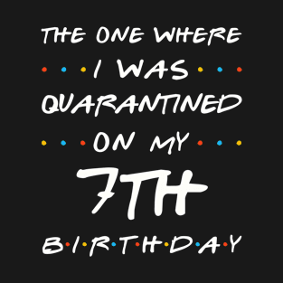 Quarantined On My 7th Birthday T-Shirt