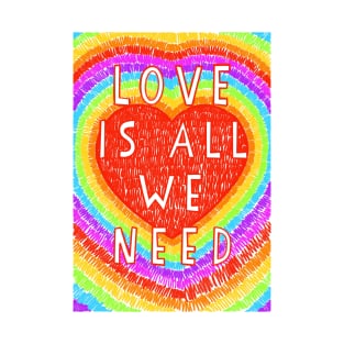 Love Is All We Need Colourful Rainbow Heart T-Shirt