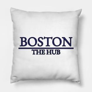 Boston - The Hub - Massachusetts Pillow