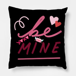 Be Mine Pillow