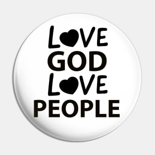 LOVE GOD LOVE PEOPLE INSPIRATIONAL CHRISTIAN FAITH Pin