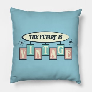 The Future is Vintage Pillow