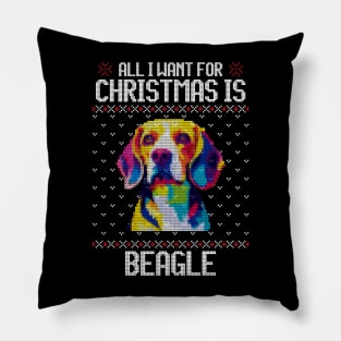 All I Want for Christmas is Beagle - Christmas Gift for Dog Lover Pillow