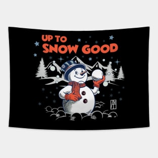 Up to Snow Good - Funny Christmas - Happy Holidays - Xmas - Snowman Tapestry