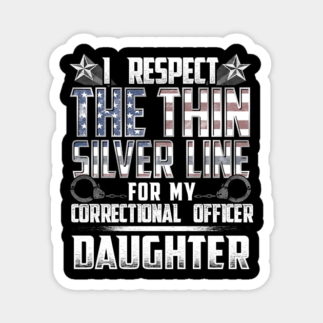 Correctional Office Daughter Thin Silver Line Magnet by wheedesign