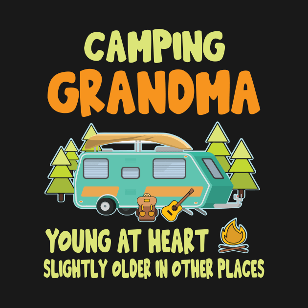 Camping Grandma Young At Heart Slightly Older In Other Places Happy Camper Summer Christmas In July by Cowan79