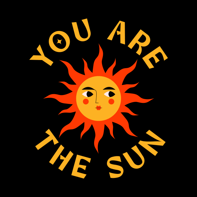 You Are The Sun typography yellow by theMstudio