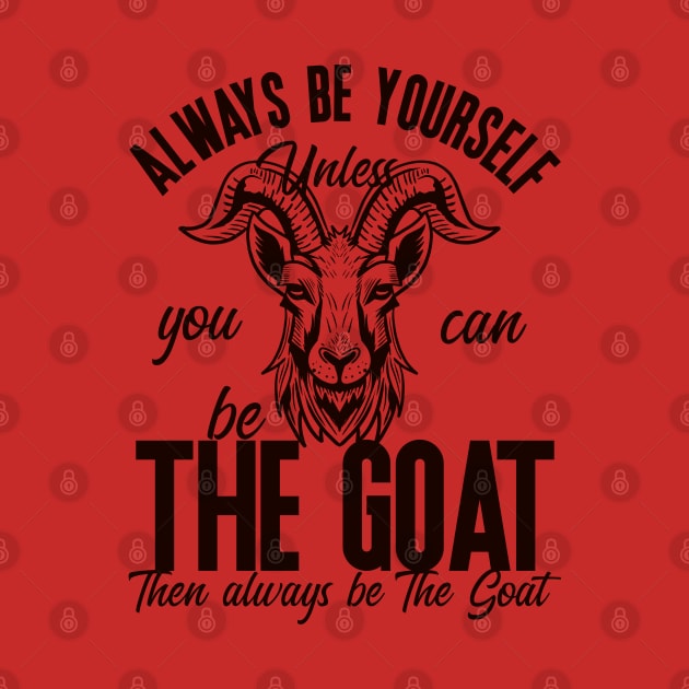 Be The Goat (Lineal) by nickbeta