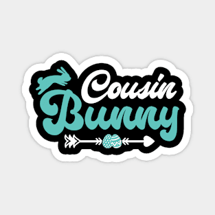 Cousin Bunny Matching Family Happy Easter Day Rabbit Egg Magnet