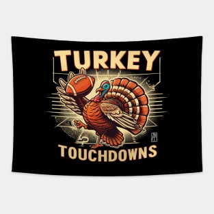 Turkey Touchdowns - Funny Football - Thanksgiving Happy Tapestry