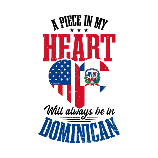 Dominican Republic Shirt | Piece In Heart Will Allways Be In by Gawkclothing