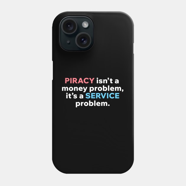 Piracy is not a money problem Phone Case by Aome Art