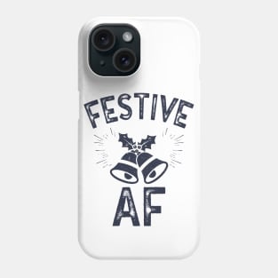 Festive AF Phone Case