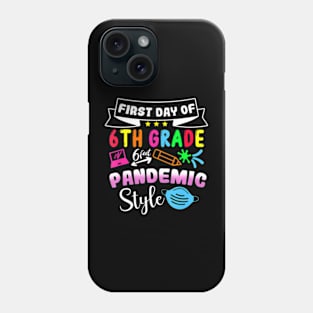 First Day Of 6th Grade Pandemic Style Cute Back To School Phone Case