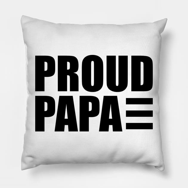 Proud Papa Pillow by KC Happy Shop