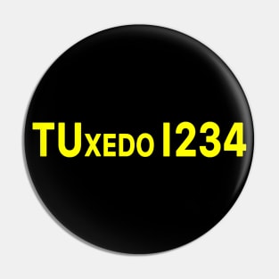 TUxedo 1234 (Yellow) Pin