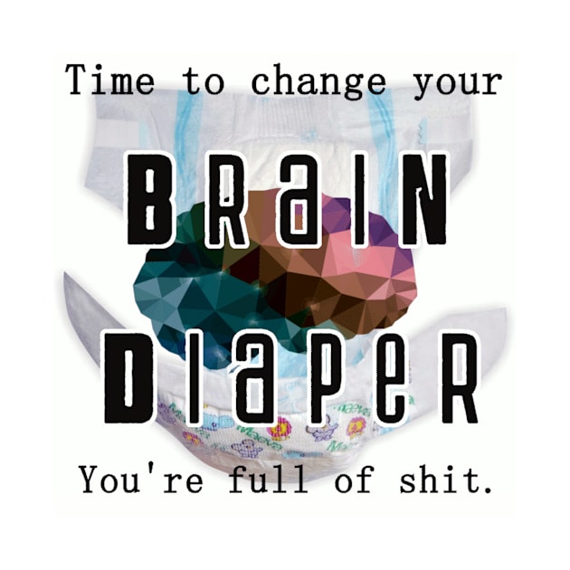 Brain Diaper by ProfessorJayTee