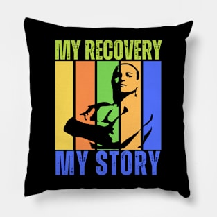 My Recovery My Story Pillow