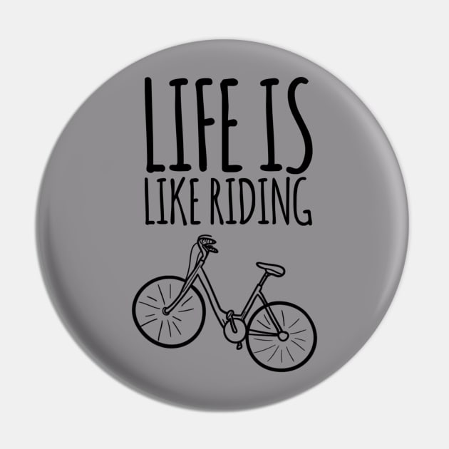 Life Is Like Riding A Bicycle Keep Moving Forward Pin by Wesolution Studios