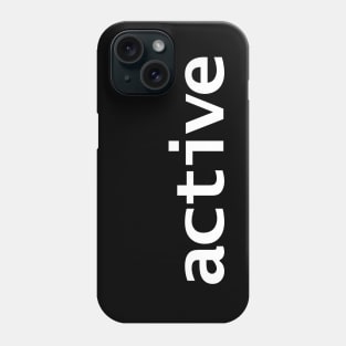 Active Minimal Typography White Text Phone Case