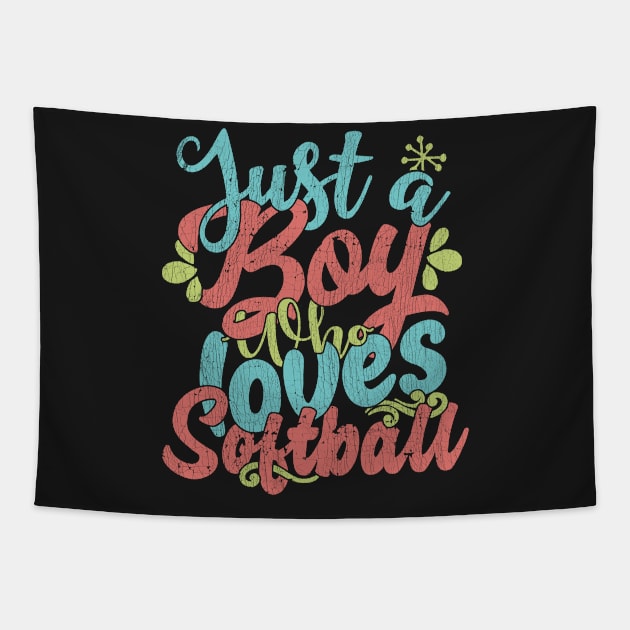 Just A Boy Who Loves Softball Gift product Tapestry by theodoros20