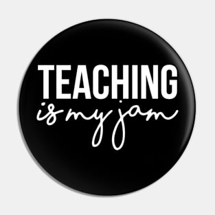 Teaching Is My Jam  Cute Tshirt For Teachers Pin