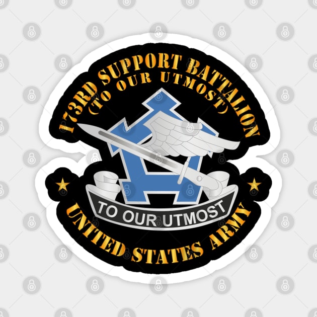 173rd Support Battalion - To Our Utmost - US Army - DUI  X 300 Magnet by twix123844