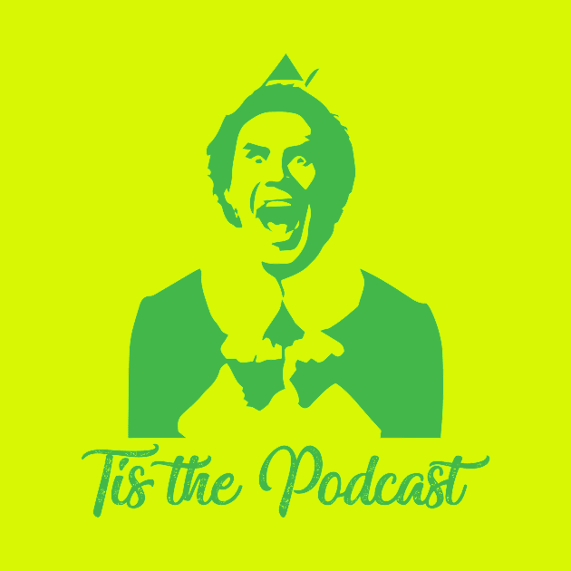 Buddy the Elf Tis the Podcast by Tis the Podcast