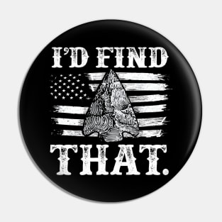 Funny Arrowhead Collecting Vintage Look Gifts Pin