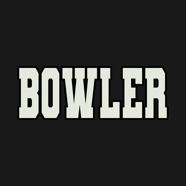 Bowler Word by Shirts with Words & Stuff