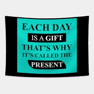 each day is a gift Tapestry