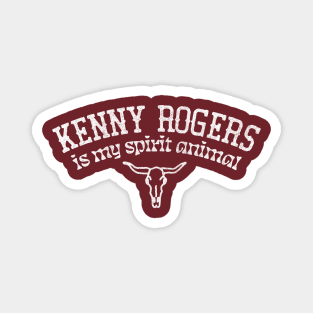 Kenny Rogers Is My Spirit Animal Magnet