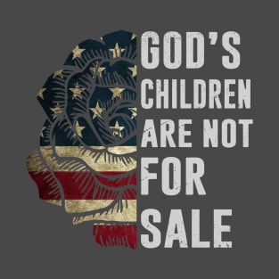 God's Children are Not For Sale T-Shirt