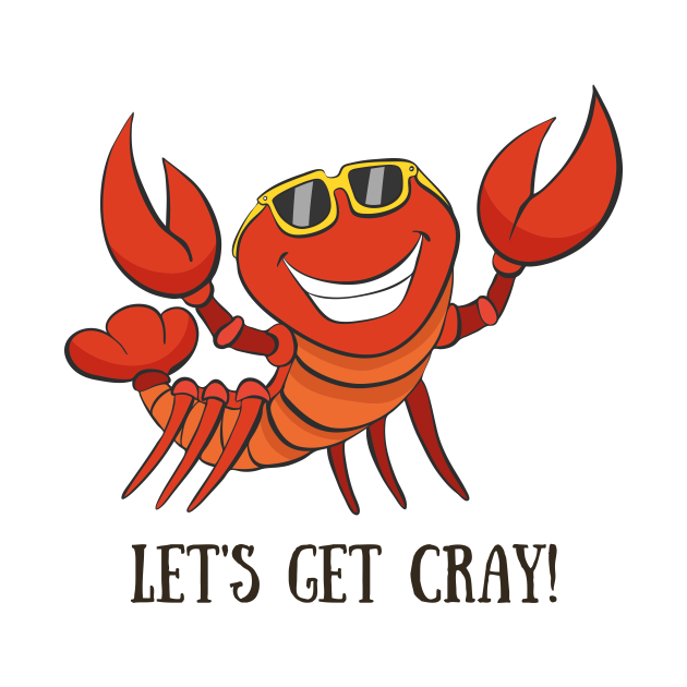 Let's Get Cray, Funny Crayfish Party Party TShirt TeePublic