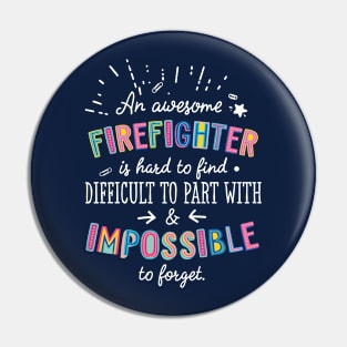 An awesome Firefighter Gift Idea - Impossible to Forget Quote Pin