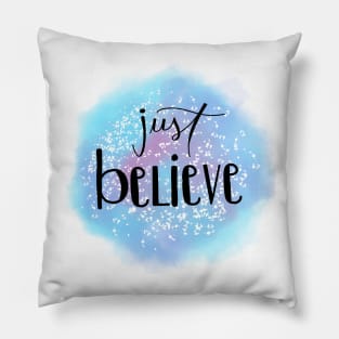 Just Believe Watercolor Pillow