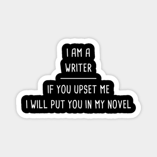 Funny Novelist Writer Quote Magnet