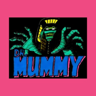 DR. MUMMY LOGO! T-Shirt