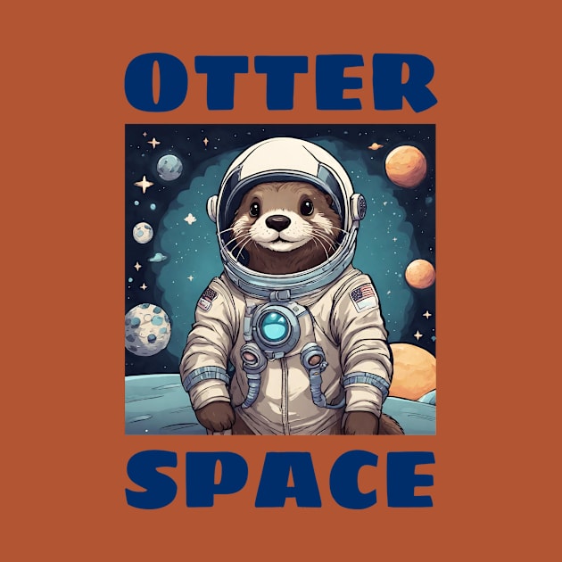 Otter Space | Astronaut Pun by Allthingspunny