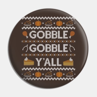 Gobble Gobble Yall, Ugly Thanksgiving Sweater Pin