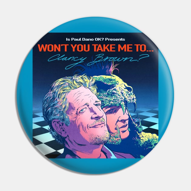 Won't You Take Me To... Clancy Brown? Pin by Is Paul Dano OK?